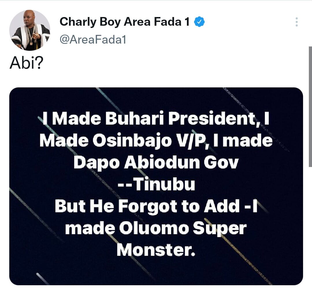 ''He forgot to add I made Oluomo Super Monster''- CharlyBoy tackles Bola Tinubu, ”He forgot to add I made Oluomo Super Monster”- CharlyBoy tackles Bola Tinubu, INFINITY LOADED